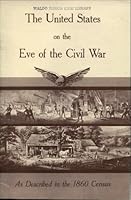 the united states on the eve of the civil war as described in the 1860 Census B001E4UORU Book Cover