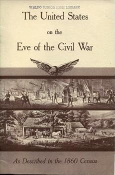 the united states on the eve of the civil war as described in the 1860 Census