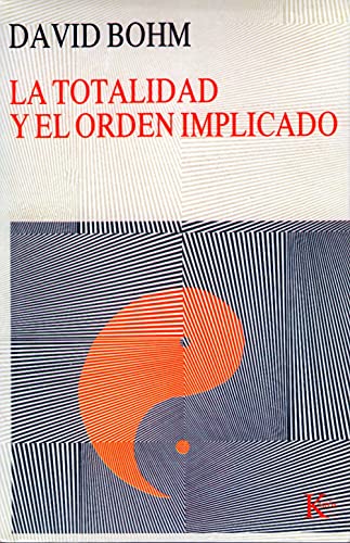 La totalidad y el orden implicado (Nueva Ciencia)