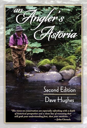 An Angler's Astoria
