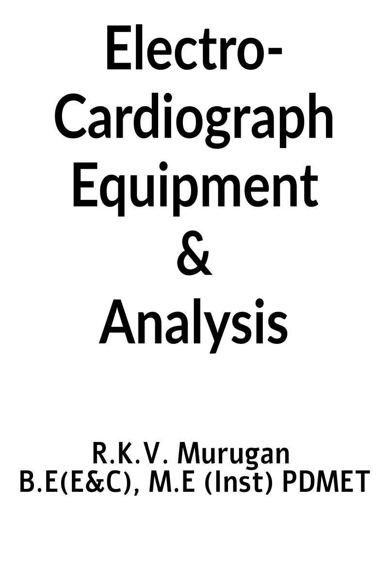 ELECTROCARDIOGRAPH EQUIPMENT & ANALYSIS.