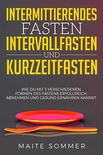 Intermittierendes Fasten, Intervallfasten und