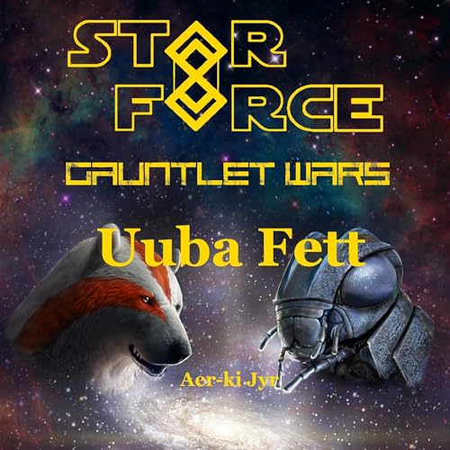 Gauntlet Wars: Uuba Fett by Aer-ki Jyr episode artwork