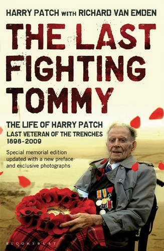 The Last Fighting Tommy (Memorial Edition): The Life of Harry Patch, Last Veteran of the Trenches, 1898-2009 (WH Smith Exclusive Edition)