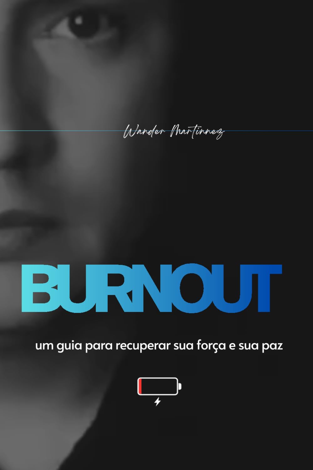 BURNOUT: Microtarefas diárias para recuperar sua força, sua clareza e sua paz interior