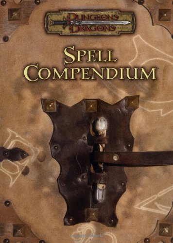 Spell Compendium: Dungeons & Dragons Supplement (D&D Supplement)