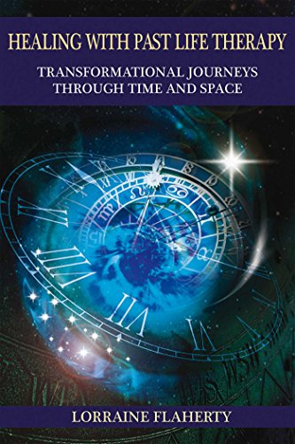 Healing with Past Life Therapy: Transformational Journeys through Time and Space (English Edition)