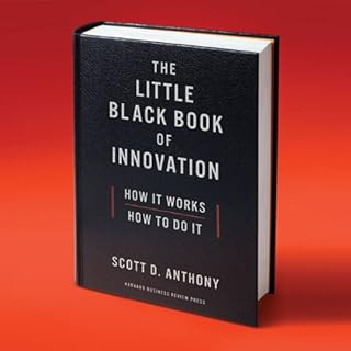 The Little Black Book of Innovation Audiolibro Por Scott D. Anthony arte de portada