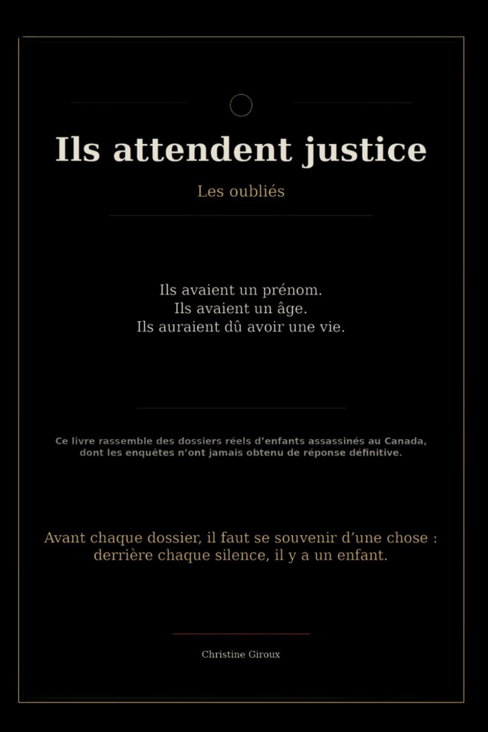 Ils attendent justice: Les oubliés