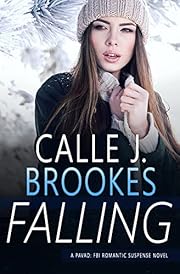 Falling (PAVAD- FBI Romantic Suspense Book 15)