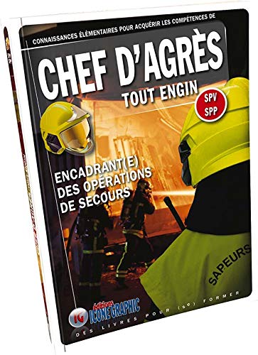 Télécharger Livre Chef d'Agrès Tout Engin SPV SPP : Encadrant(e) des opérations de secours livre En ligne
