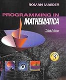 Programming in Mathematica (3rd Edition)