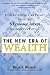 The New Era of Wealth : How Investors Can Profit from the Five Economic Trends Shaping the Future