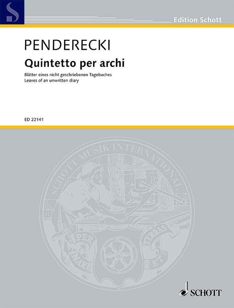 Quintetto per archi: Blätter eines nicht geschriebenen Tagebuches. 2 Violinen, Viola, Violoncello und Kontrabass. Partitur und Stimmen. (Edition Schott)