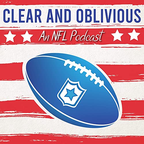 Clear and Oblivious: An NFL podcast cover art