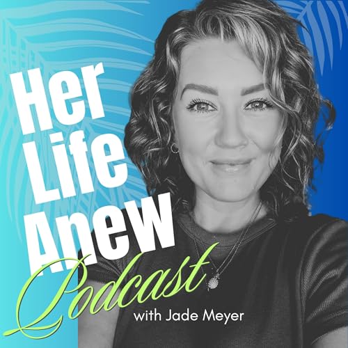 Couverture de Her Life Anew Podcast