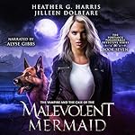 Cover of The Vampire and the Case of the Malevolent Mermaid