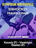 Eishockey: Frauen, Finale - Kanada - USA