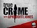 True Crime with Aphrodite Jones Season 6