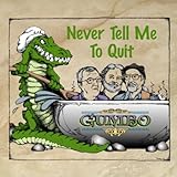  Never Tell Me To Quit