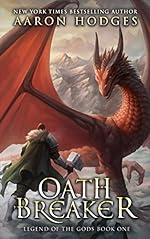 Oathbreaker (The Legend of the Gods Book 1)