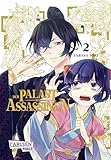 Der Palast der Assassinen 2: Historischer Action-Manga über eine Auftragsmörderin, die inmitten von tödlichen Intrigen nach Freiheit und Freundschaft sucht