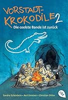 Vorstadtkrokodile: Band 2 - Die coolste Bande ist zurück 3570224333 Book Cover