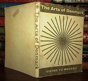 Paperback The Arts of Denmark: Viking to Modern Book