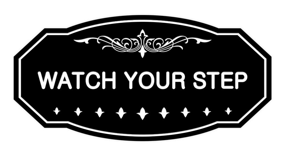 Signs ByLITA Victorian Watch Your Step Wall or Door Sign | Durable Material & Easy Installation | Safety Signage (Black) - Medium 1 Pack