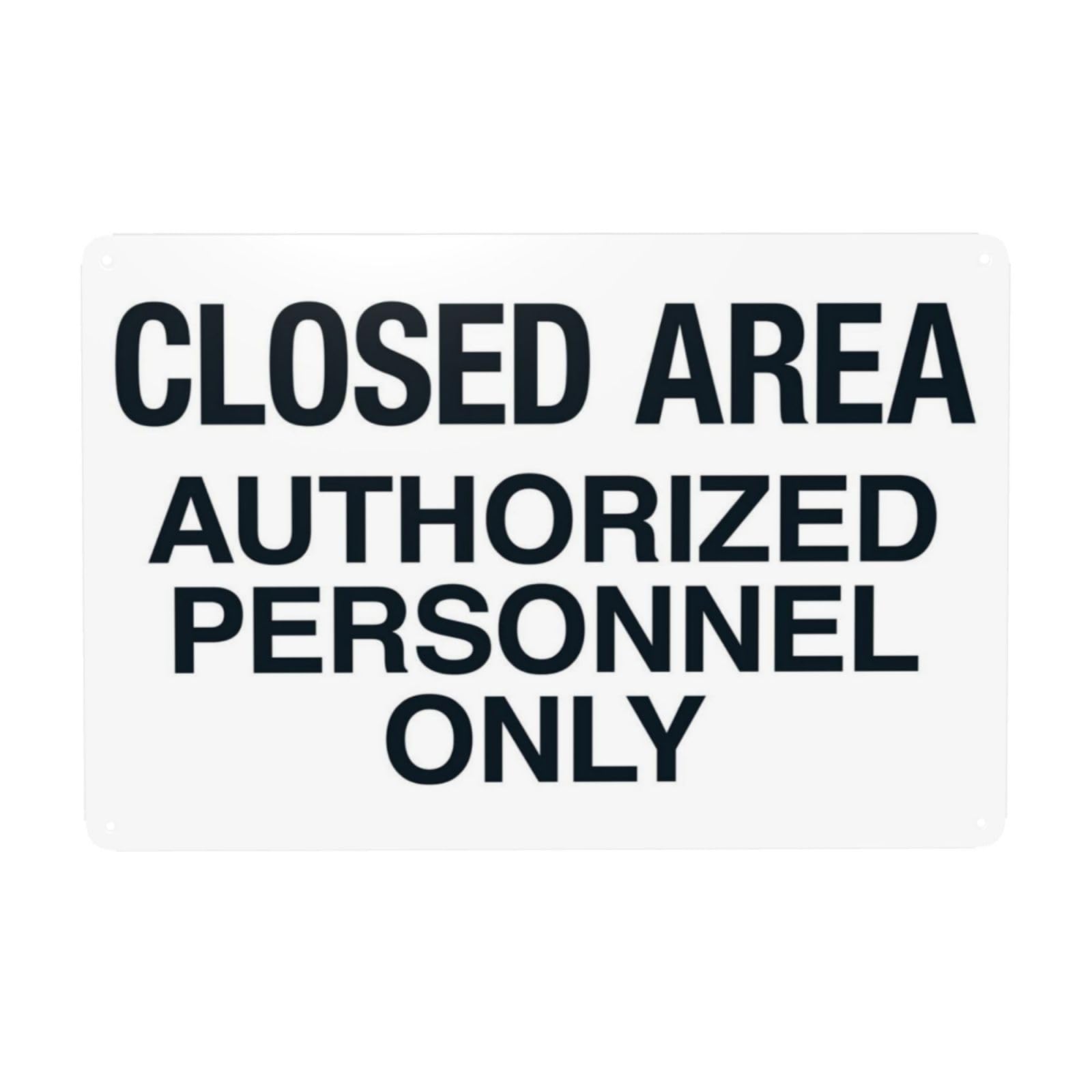 Closed Restricted Zone Authorized Personnel Only Sign 12x8 Inch