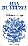 nuit nuptiale max du veuzit pdf gratuit  Moineau en cage (Collection Floralies)