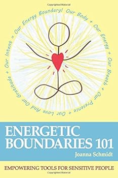 Paperback Energetic Boundaries 101: Empowering Tools for Sensitive People Book
