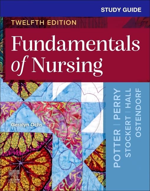 Study Guide for Fundamentals of Nursing      12th Edition
