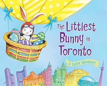 Hardcover The Littlest Bunny in Toronto: An Easter Adventure Book