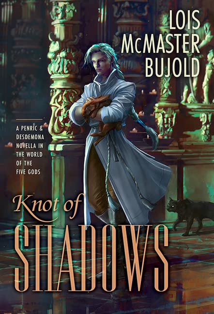 Buy Knot of Shadows: A Penric & Desdemona Novella in the World of the Five Gods โ BookShops.in
