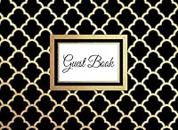 Guest Book: Gold and Black Design Book for Guests to Sign In 1731524358 Book Cover