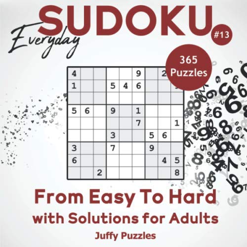 Everyday Sudoku 365 Daily Sudoku Puzzles From Easy to Hard with Solutions for Adults. Challenge Your Brain (Volume 13)