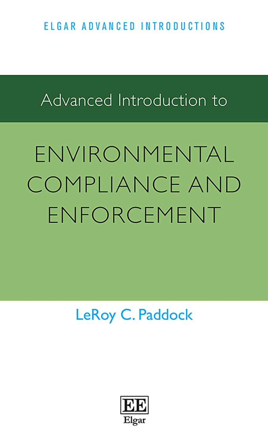 Advanced Introduction to Environmental Compliance and Enforcement (Elgar Advanced Introductions series)