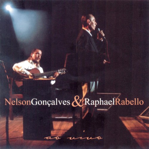 Nelson Gonçalves & Raphael Rabello