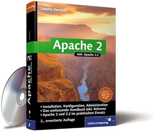 Apache 2: Das umfassende Handbuch aktuell zur Version 2.2 inkl. Referenz (Galileo Computing)