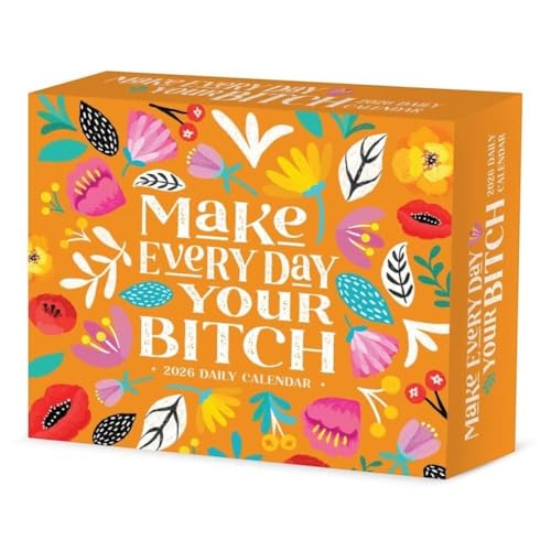 Willow Creek Press Make Every Day Your Bitch 2026 Desk Calendar