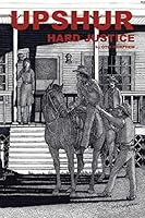 Upshur Hard Justice 1490752889 Book Cover