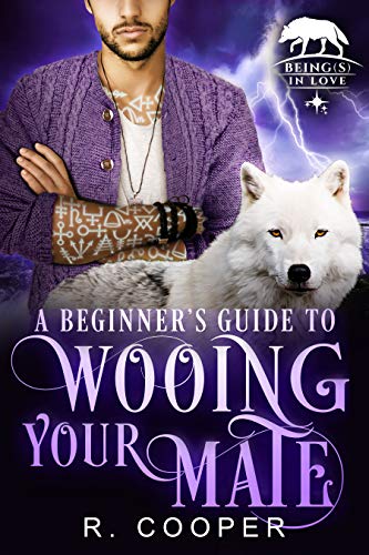 A Beginner's Guide to Wooing Your Mate (Being(s...