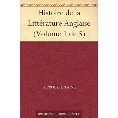 Histoire de la Litt&eacute;rature Anglaise