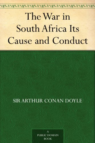 Télécharger The War in South Africa Its Cause and Conduct (English Edition) livre En ligne