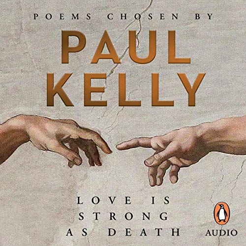 Love Is Strong as Death by Paul Kelly episode artwork