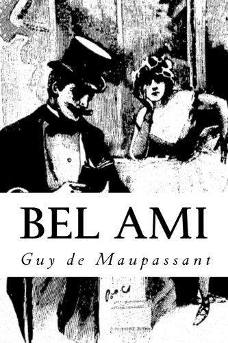 Bel ami Paperback – September 2, 2013
