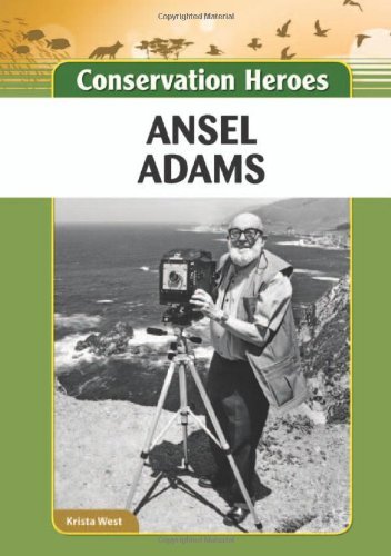 Ansel Adams (Conservation Heroes)