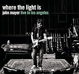 Where the Light Is: John Mayer Live In Los Angeles [Explicit]