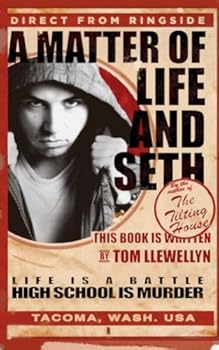 Paperback A Matter of Life and Seth: Life is a battle. High school is murder. Book